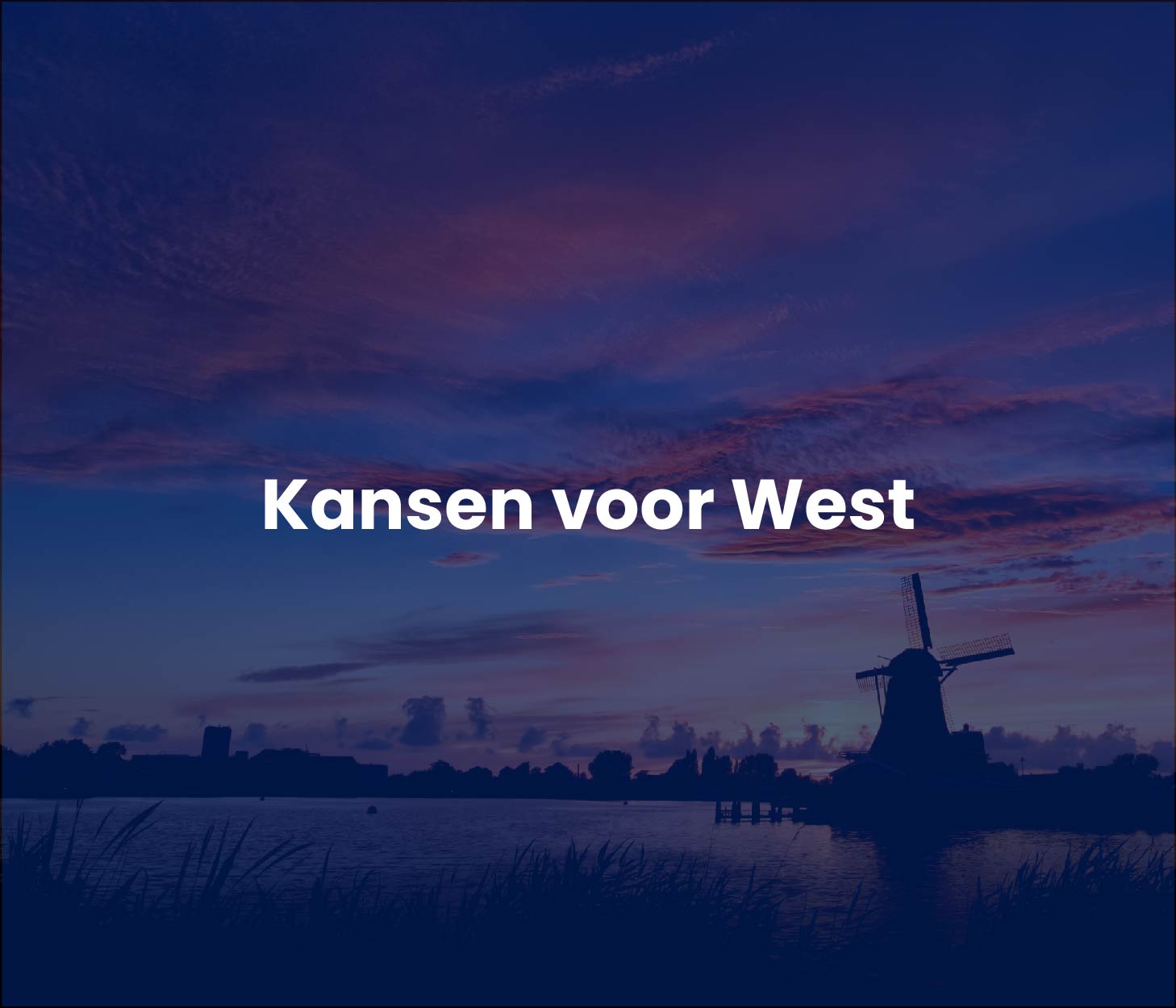 Kansen voor West